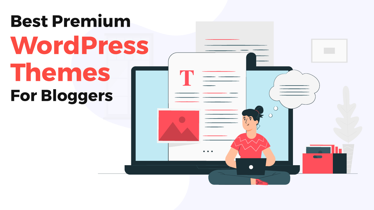 Best Premium WordPress Themes For Bloggers (Updated) post thumbnail image