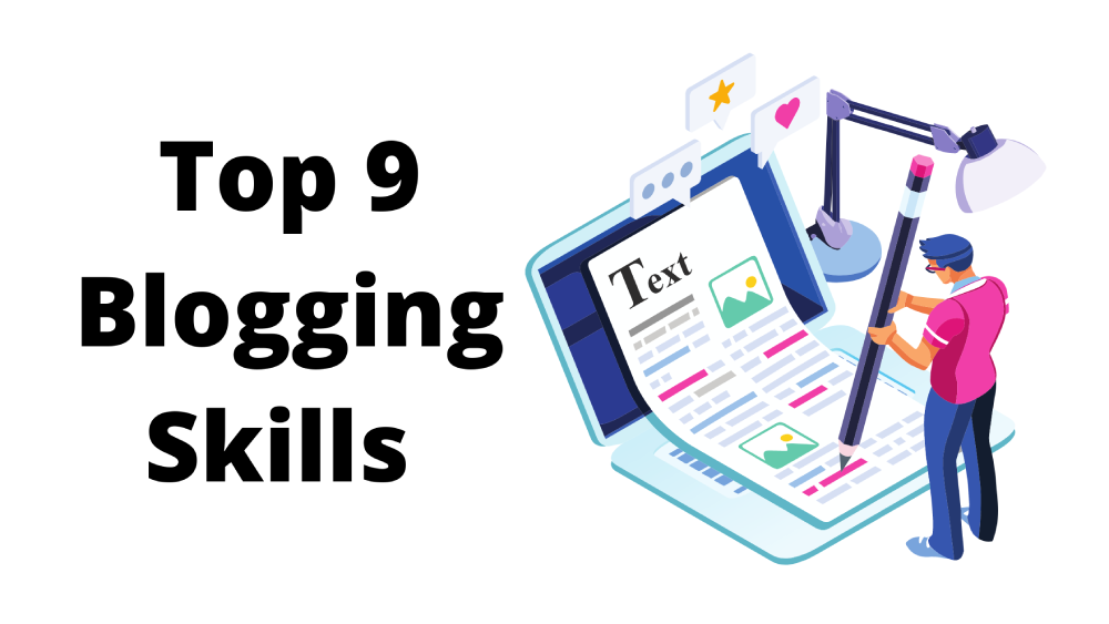 Top 9 Blogging Skills Needed to Be an Expert Blogger 2023 post thumbnail image