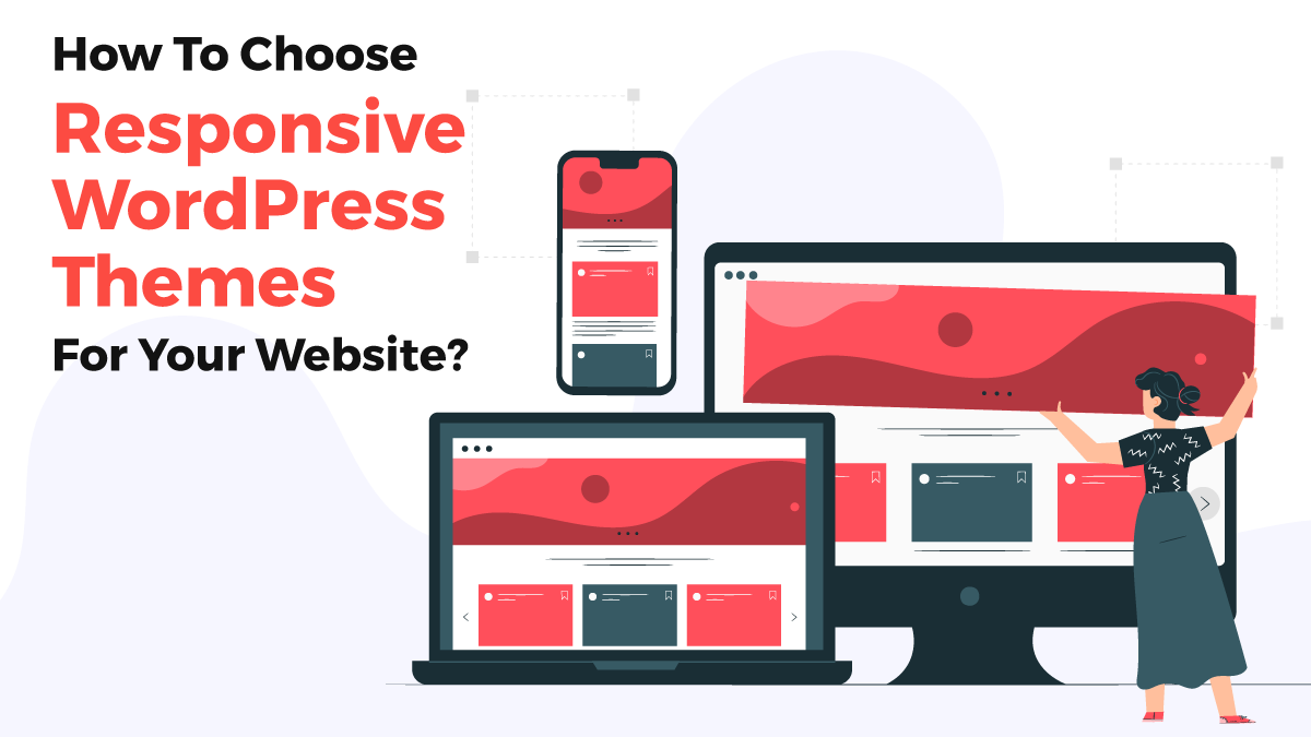 How To Choose Best Responsive WordPress Theme? post thumbnail image