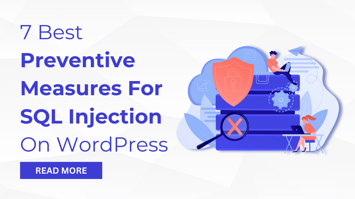 7 Best Preventive Measures For SQL Injection On WordPress post thumbnail image