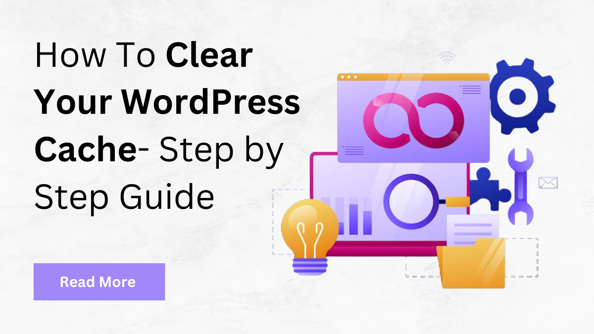 How To Clear Your WordPress Cache- Step by Step Guide post thumbnail image